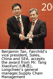 Benjamin Tan, Fairchild's vice president, Sales, China and SEA, accepts the award from Mr. Tang XiaoXun(???), Longcheer's general manager, Supply Chain Management.