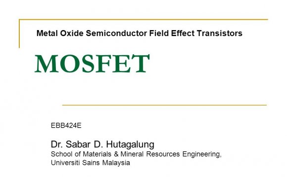 Metal oxide Semiconductor Field Effect Transistors