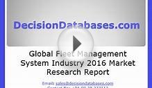 Fleet Management System Industry 2016 : Global Market Outlook